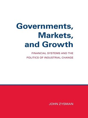 cover image of Governments, Markets, and Growth